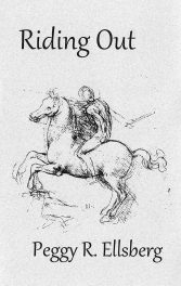 Riding Out, by Peggy R. Ellsberg